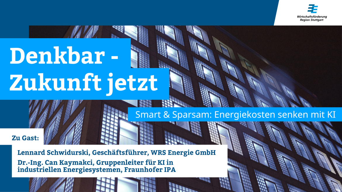 Webcast: DENKBAR - Zukunft jetzt "Smart & Sparsam: Energiekosten senken mit KI"