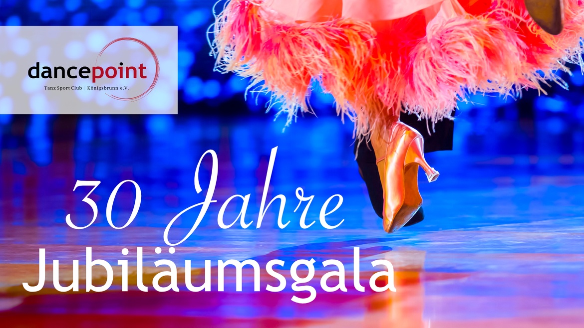 Jubiläumsgala - 30 Jahre dancepoint