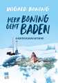 Wigald Boning: Herr Boning geht baden