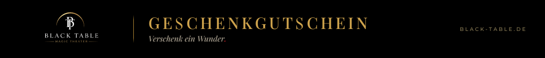 Geschenk Gutschein - Black Table Magic Theater