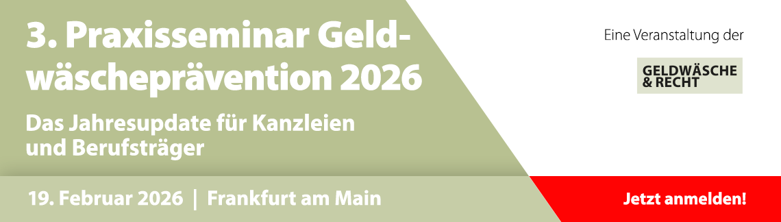 3. Praxisseminar Geldwäscheprävention – Das Jahresupdate für Kanzleien und Berufsträger
