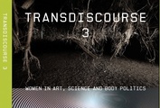 Book Launch: TRANSDISCOURSE 3: Women in Art, Science and Body Politics.