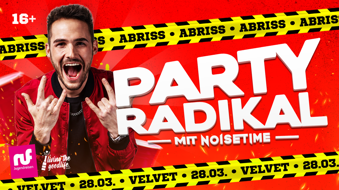 PARTY RADIKAL MIT NOISETIME | WITTENBERG I 16+