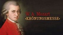 W. A. Mozart „Krönungsmesse“