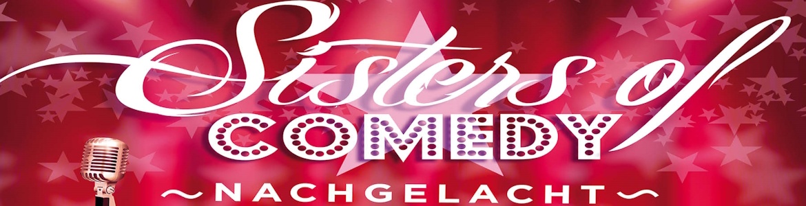 Sisters of Comedy 25 - Krefeld