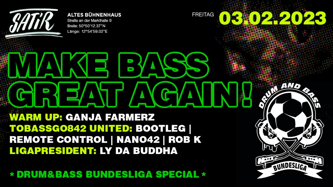 MAKE BASS GREAT AGAIN D&B Bundesliga Special
