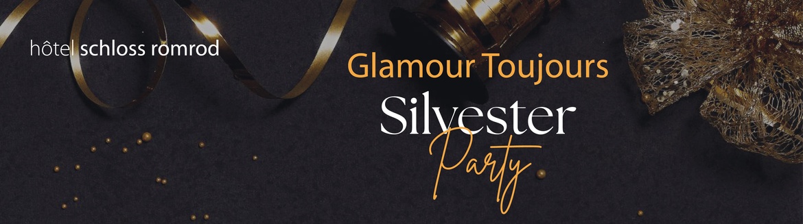Glamour Toujours – Silvester Party 2022