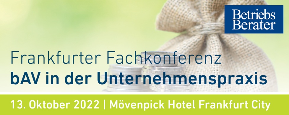 Frankfurter Fachkonferenz bAV in der Unternehmenspraxis