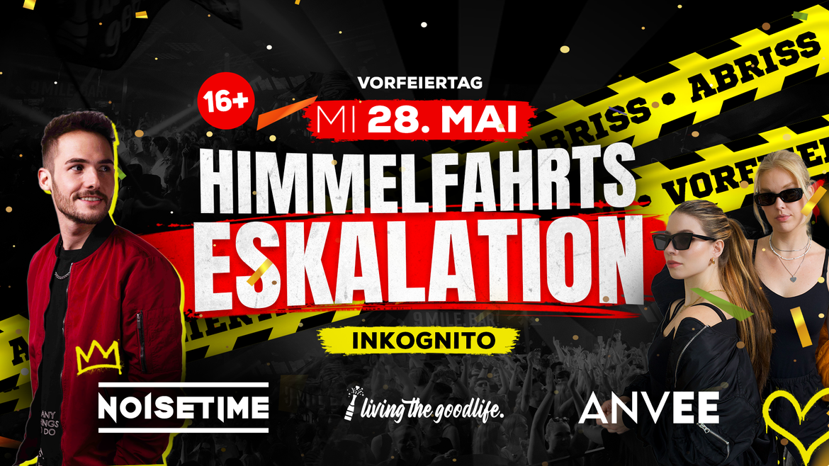 HIMMELFAHRTS ESKALATION I CELLE I 16+