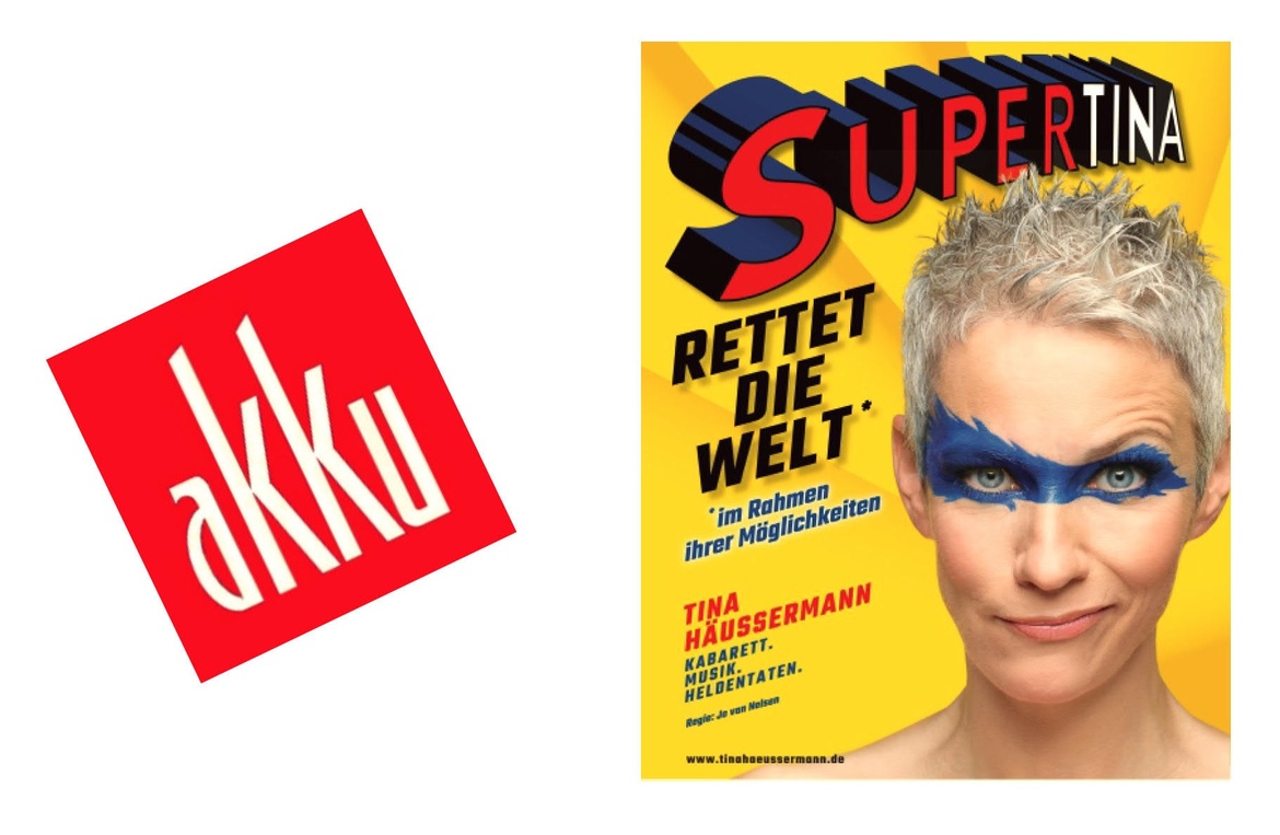 Tina Häussermann "Supertina rettet die Welt"  Kabarett, Musik, Heldentaten
