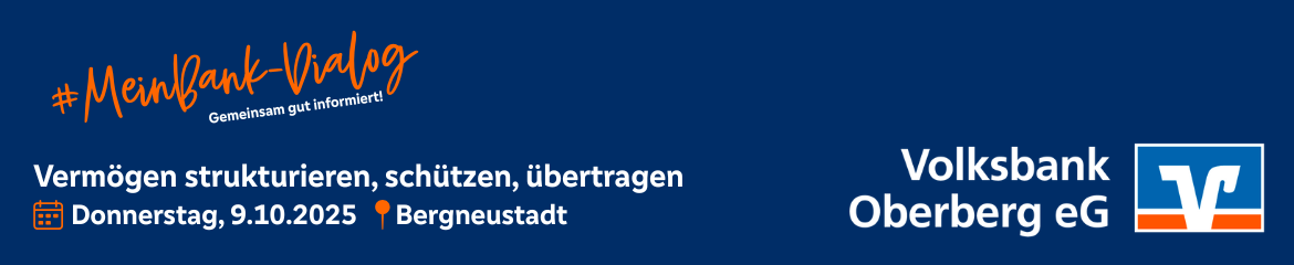 #MeinBank-Dialog - Vermögen strukturieren, schützen, übertragen - Bergneustadt