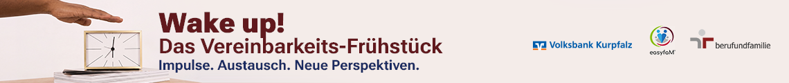 Wake up! – Das Vereinbarkeits-Frühstück bei der Volksbank Kurpfalz in Heidelberg