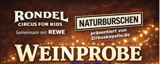 🍷🎪 Wein trifft Zirkus  🎪🍷  Ein Abend voller Genuss, Musik & Artistik