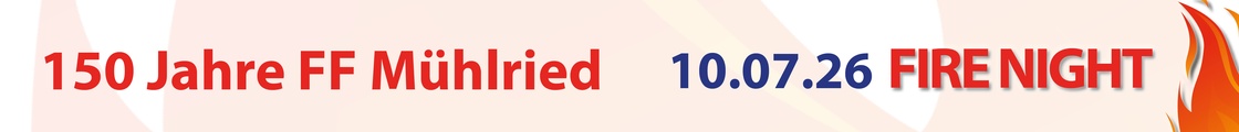 FIRE NIGHT  - 150 Jahre FF Mühlried