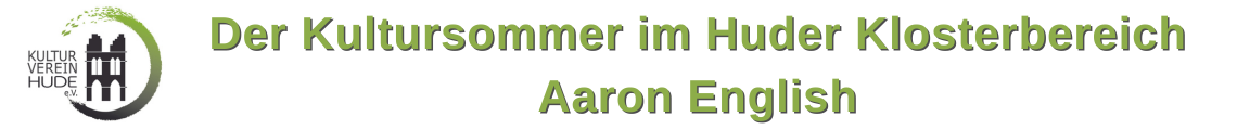 Huder Kultur-Sommer: Aaron English