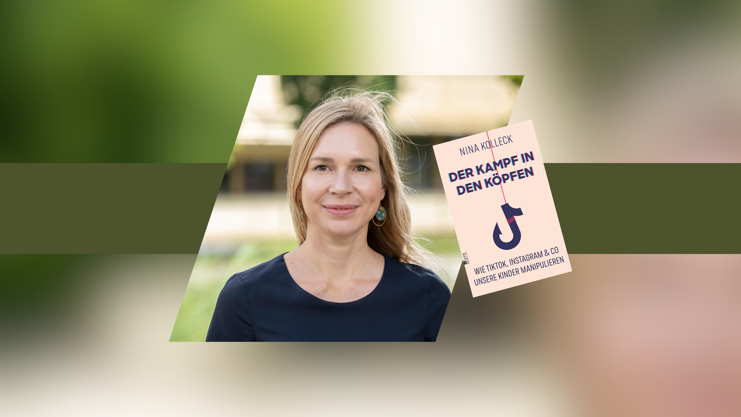 Bild zur veranstaltung Nina Kolleck: Der Kampf in den Köpfen – Wie Tiktok, Instagram & Co unsere Kinder manipulieren