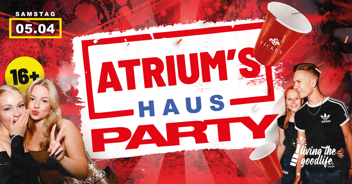 ATRIUM'S HAUSPARTY I 16+