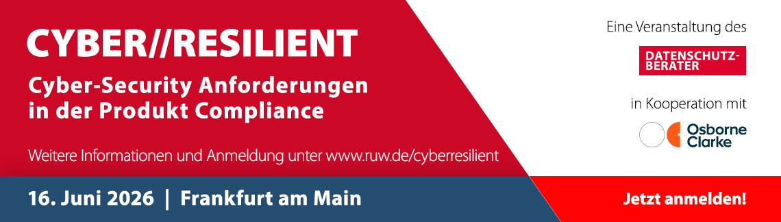 CYBER//RESILIENT – Cyber-Security Anforderungen in der Produkt Compliance