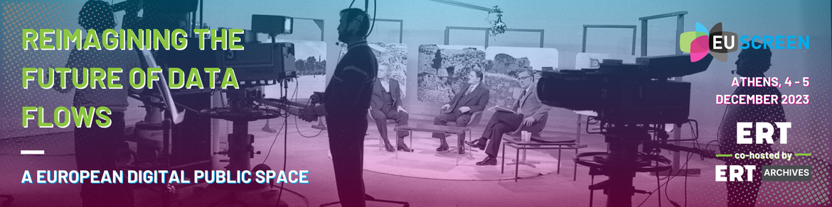 EUscreen symposium - Reimagining the Future of Data Flows: A European Digital Public Space