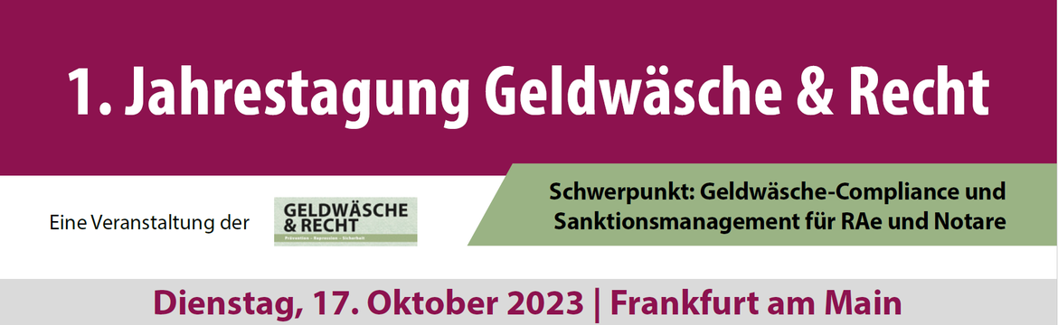 1. Jahrestagung Geldwäsche & Recht 2023
