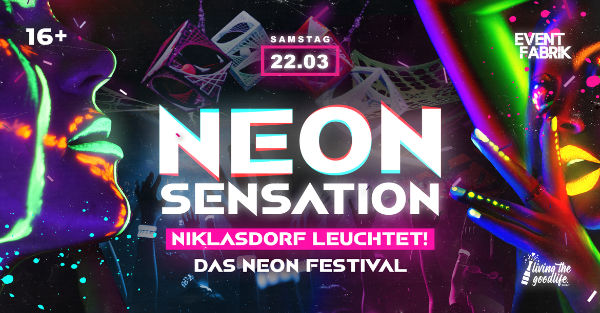 NEON SENSATION I NIKLASDORF I 16+