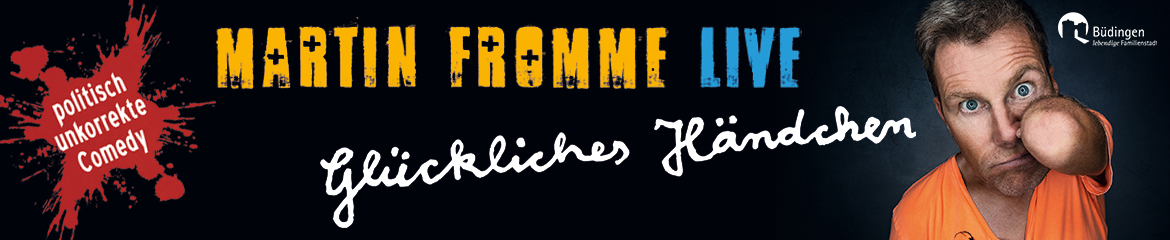!ABGESAGT! Martin Fromme - Glückliches Händchen