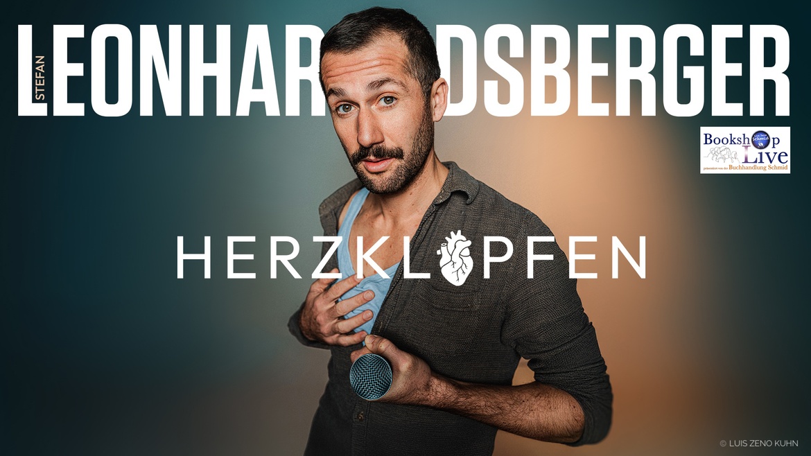 BOOKSHOP LIVE: Stefan Leonhardsberger - Herzklopfen - VORPREMIERE