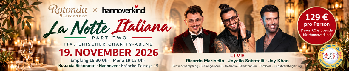 Rotonda × Hannoverkind Charity-Gala mit Ricardo Marinello, Joyello Sabatelli & Jay Khan