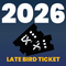 SINGLE TICKET - Late-Bird 4