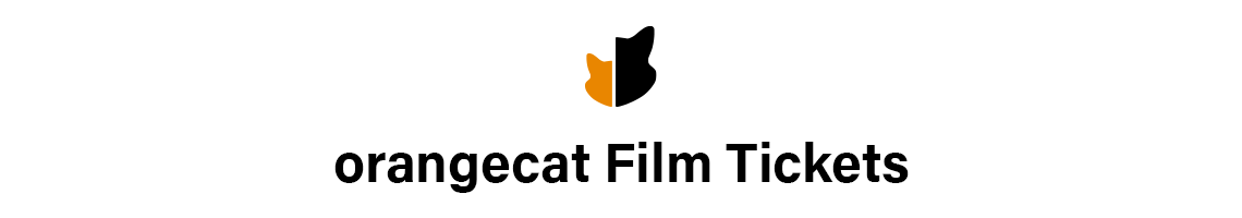 orangecat Film Tickets