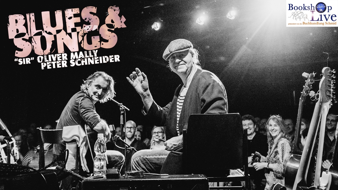 BOOKSHOP LIVE: "Sir" Oliver Mally & Peter Schneider - Folk Blues Adventures
