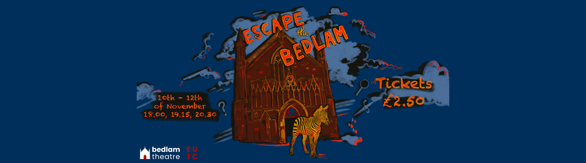 Escape the Bedlam