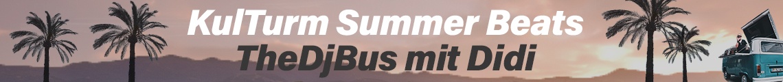 KulTurm Summer Beats - TheDJBus mit Didi