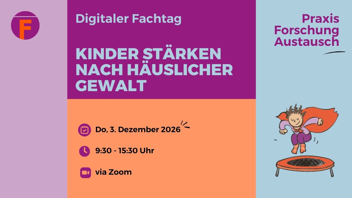 Digitaler Fachtag: Kinder nach häuslicher Gewalt stärken