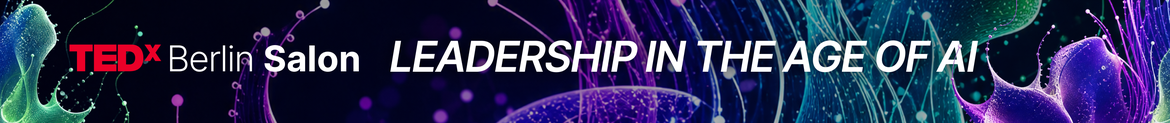 TEDxBerlin Salon - Leadership in the age of AI