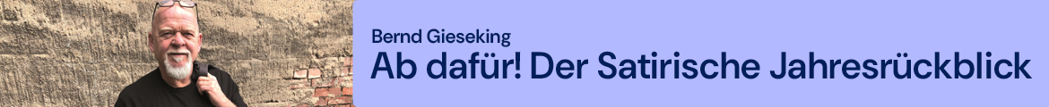 Bernd Gieseking - "Ab dafür! Der Satirische Jahresrückblick 2026“