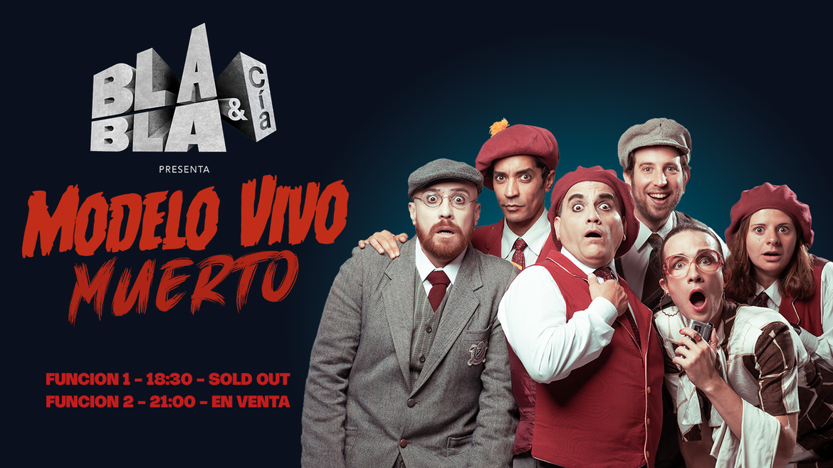 Los Bla Bla - Modelo vivo muerto - Teatro en español
