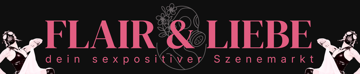 FLAIR & LIEBE - dein sexpositiver Szenemarkt