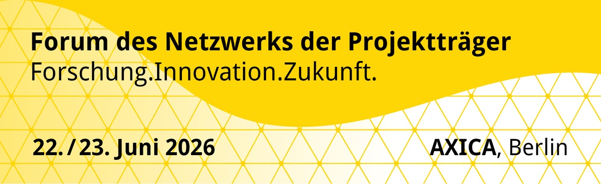 Forum des Netzwerkes der Projekträger