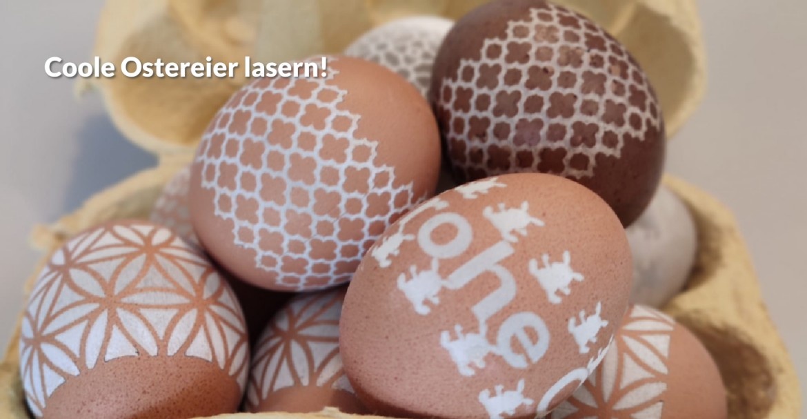 Coole Ostereier lasern