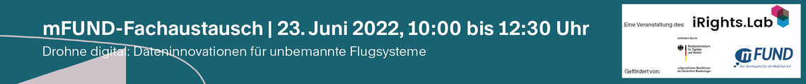 mFUND-Fachaustausch: Drohne digital - Dateninnovationen für unbemannte Flugsysteme
