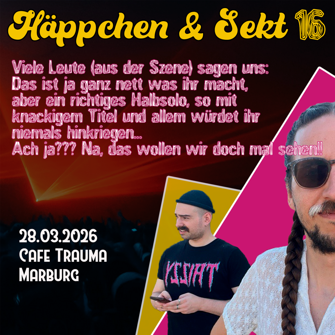 HÄPPCHEN & SEKT No16: Leider ist der Titel zu lang, um hier zu stehen.