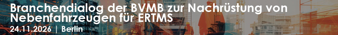 ERTMS-Branchendialog - Nachrüstung von Nebenfahrzeugen