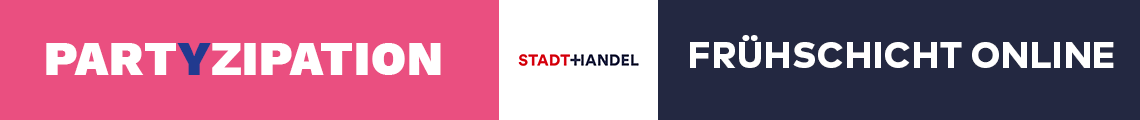 Frühschicht online I PartYzipation als Erfolgsgarant in der Stadtentwicklung