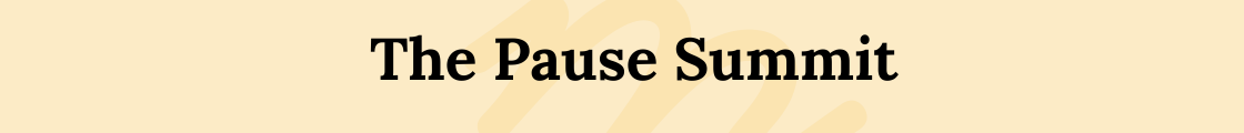 Pause Summit