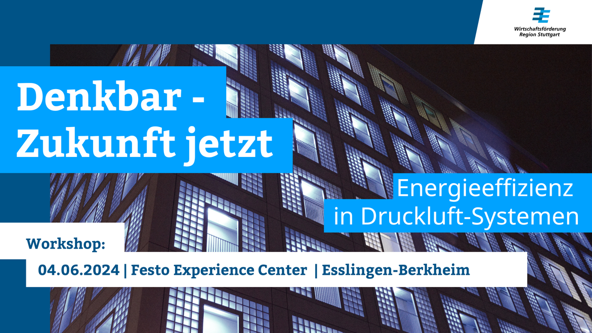 Energieeffizienz in Druckluft-Systemen aus der Reihe  „DENKBAR - Zukunft jetzt“