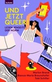 Buchvorstellung: Und jetzt queer! Lesen jenseits der Norm