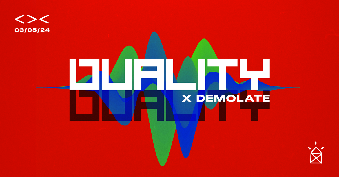 DUALITY #5: "Duality x Demolate"