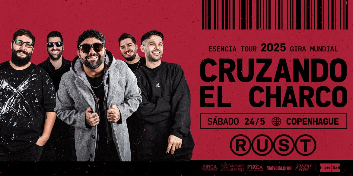 Cruzando el Charco | RUST - KØBENHAVN | 24.05.2025 | TICKETS