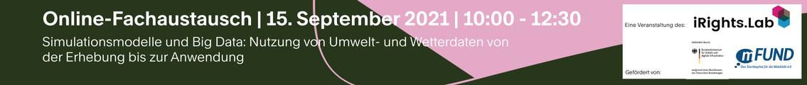 mFUND-Fachaustausch: Simulationsmodelle und Big Data - Nutzung von Umwelt- und Wetterdaten von der Erhebung bis zur Anwendung